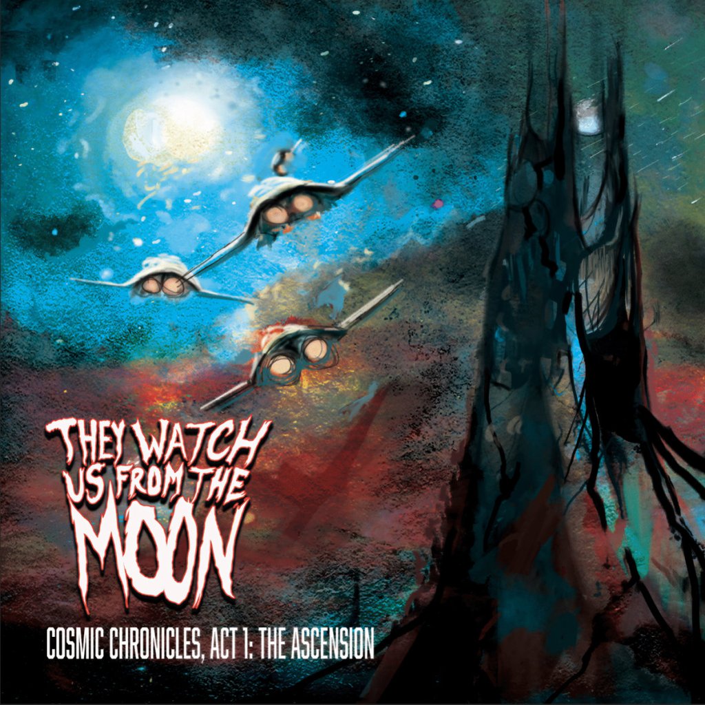 Album Review: Cosmic Chronicles, Act I: The Ascension By They Watch Us From The Moon