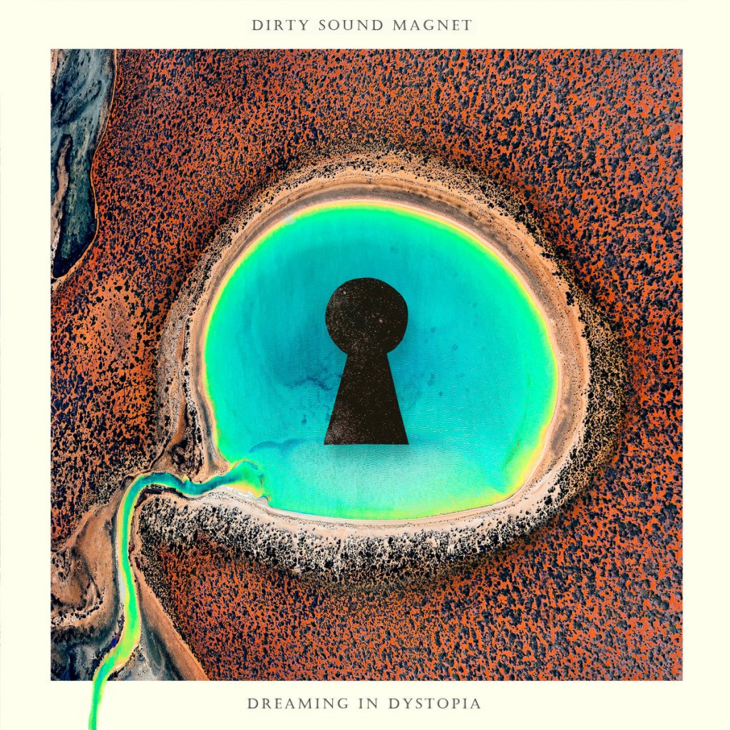 Album Review: Dreaming in Dystopia by Dirty Sound Magnet