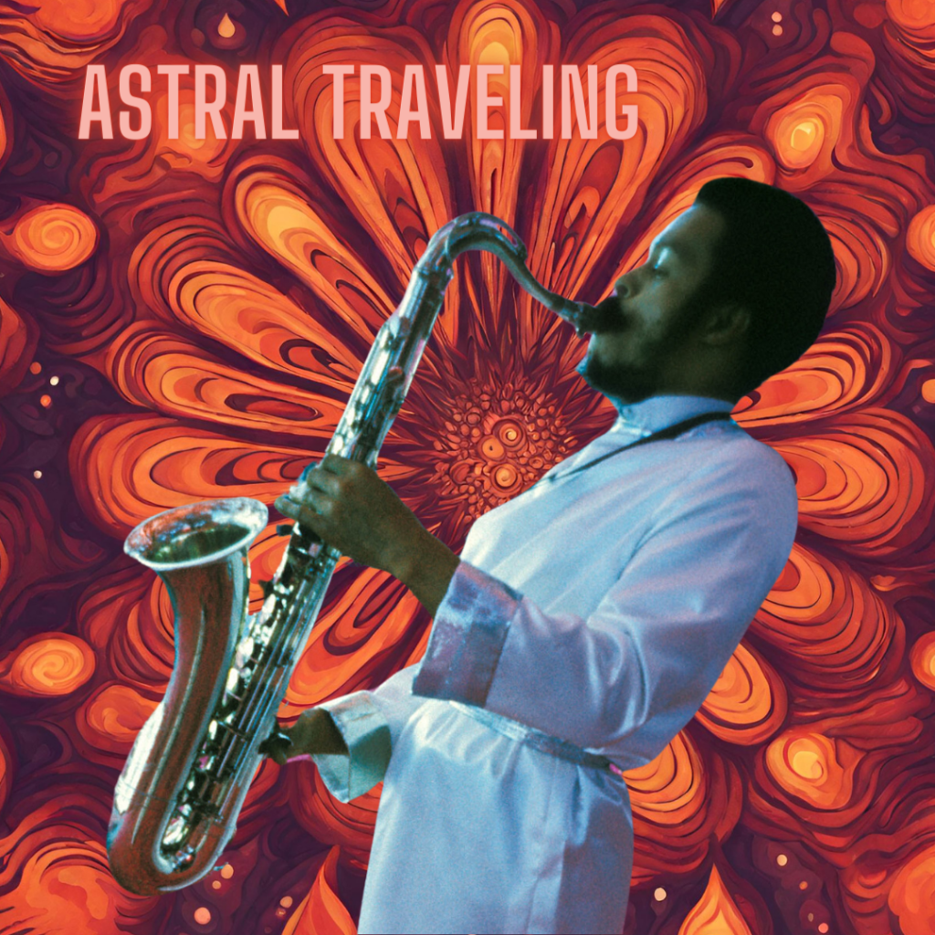Astral Traveling: A Spiritual Jazz Playlist